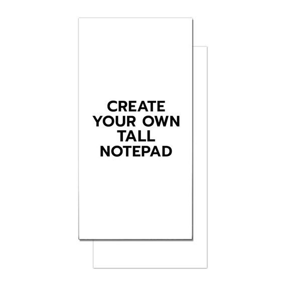 Custom Tall Notepad